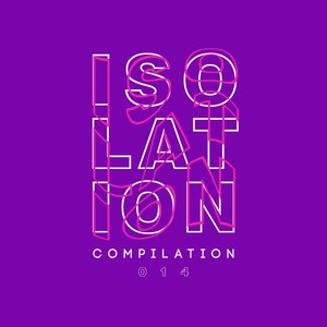 Isolation Compilation, Vol. 014