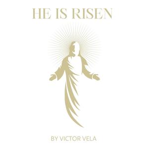 He Is Risen
