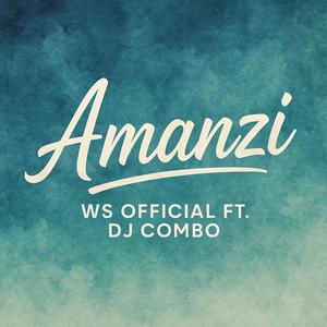 Amanzi (feat. WS Official) (Gqom)