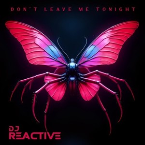 Don't Leave Me Tonight