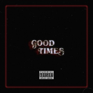 Good Times (Sequel) [Explicit]