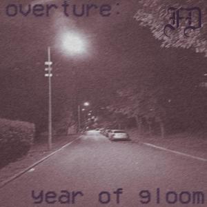 overture: year of gloom