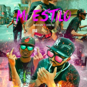 Mi Estilo (feat. Cheko Thc) (Explicit)