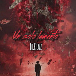 Un Solo Lamento (Explicit)