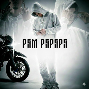 PAM PAPAPA (Explicit)
