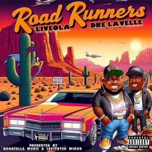 Road Runners (Explicit)