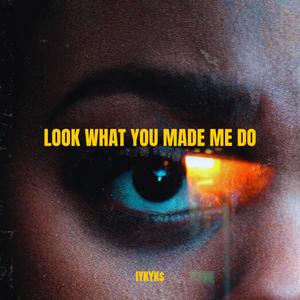 Made Me Do (feat. SEVENTWLVE)