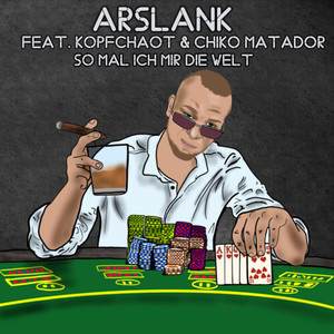So mal ich mir die Welt (Explicit)
