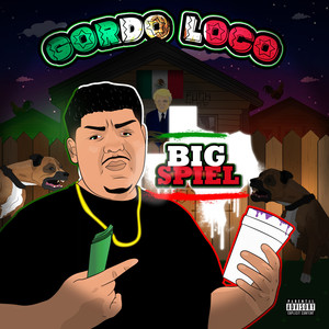 Gordo Loco (Explicit)