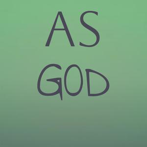 As God