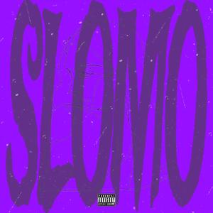Slomo