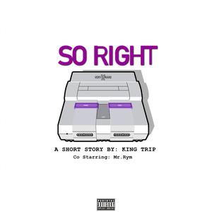 So Right (feat. Mr.Rym) [Explicit]