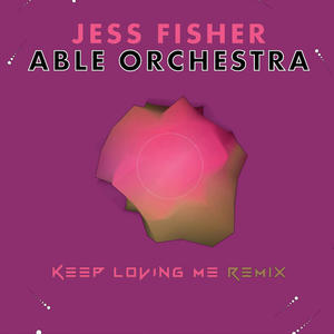 Keep Loving Me (feat. Jess Fisher) [Jimmy Power & SUMP Collective Remix]