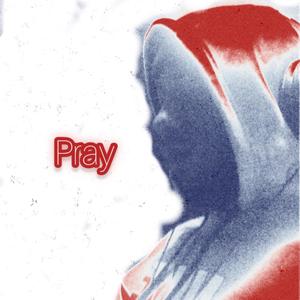 Pray