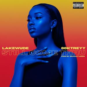 STILL COME THRU (Radio Edit)