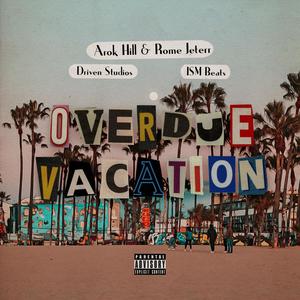 Overdue Vacation (Explicit)