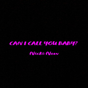 Can I Call You Baby?