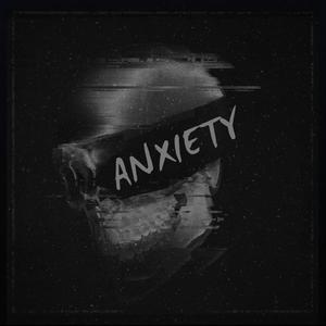 Anxiety (Explicit)