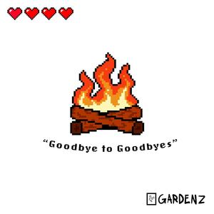 Goodbye to Goodbyes