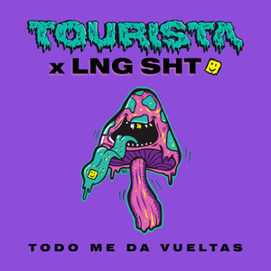 Todo Me da Vueltas (Explicit)