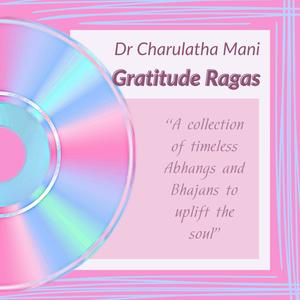 Gratitude Ragas: Uplifting Abhangs and Bhajans