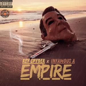 Empire (feat. Infamous A) (Explicit)