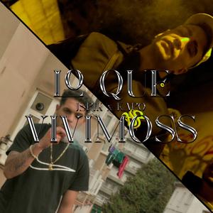 LO QUE VIVIMOS (feat. JSPIK) [Explicit]