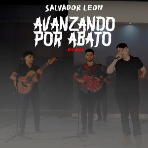 Avanzando por Abajo (En Vivo)