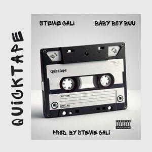 Quicktape: Stevie Cali x Baby Boy Buu (Explicit)