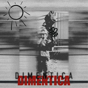 DIMENTICA (Explicit)