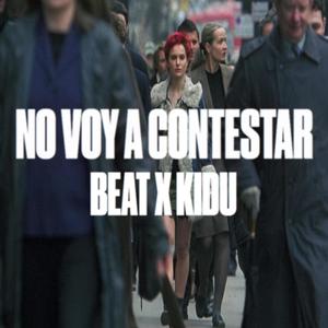 no voy a contestar (feat. kidu)