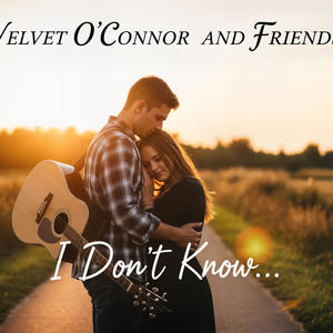 I Don´t Know (feat. and Friends)