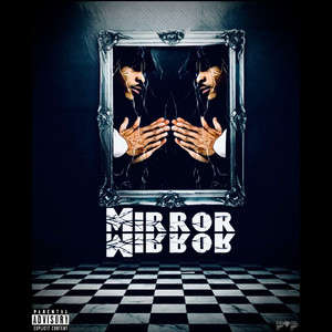 Mirror Mirror (Explicit)