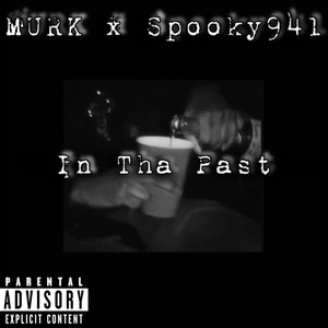 In Tha Past (Explicit)