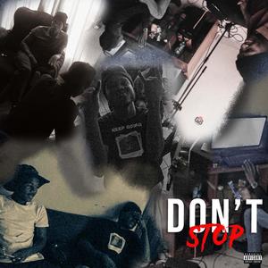 DON'T STOP (feat. Boysin_Savage, KSM & KiddyX Musiv)