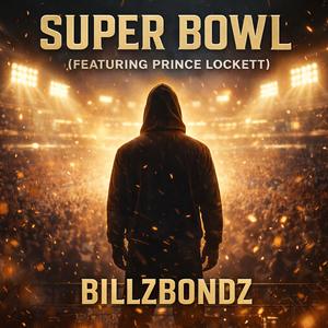 Super Bowl (feat. Prince Lockett) (Explicit)