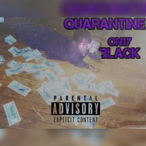 Quarantine (Explicit)