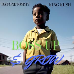 Boss Up & Grow Up (Explicit)