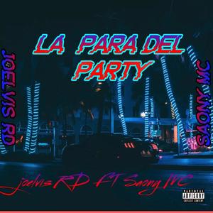 La Para Del Party (feat. Saony MC) [Explicit]