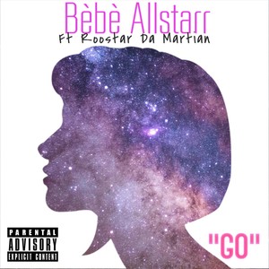 Go (feat. Roostar da Martian)