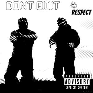 Don't Quit (feat. Oliver Green) (Explicit)