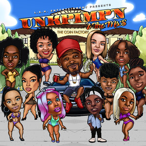 UnkPimp'N & The Ms.'S (Explicit)