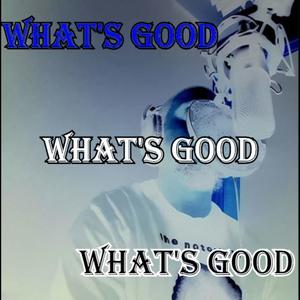 What's Good (feat. Donno) (Explicit)
