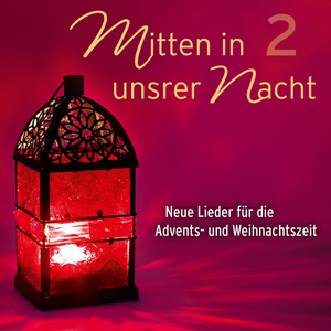 Mitten in unsrer Nacht 2