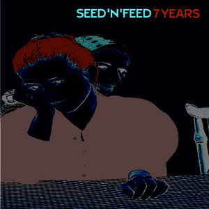 Seed'n'feed - 7years