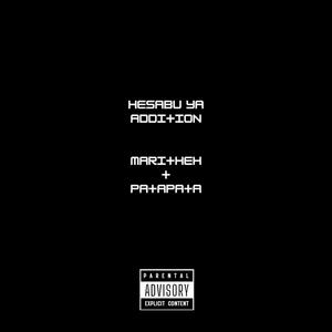 HESABU YA ADDITION (feat. PATAPATA) [Explicit]