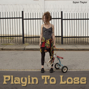 Playin To Lose (Explicit)