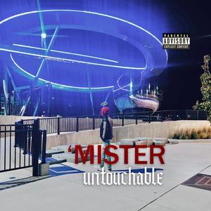 Mister Untouchable (Explicit)