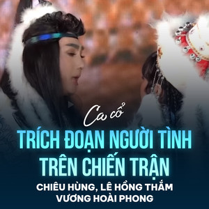 Trích Đoạn Người Tình Trên Chiến Trận