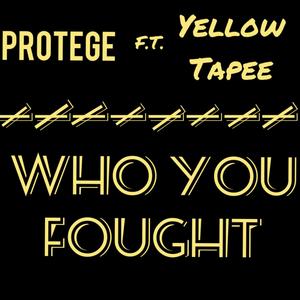 Who You Fought (Explicit)